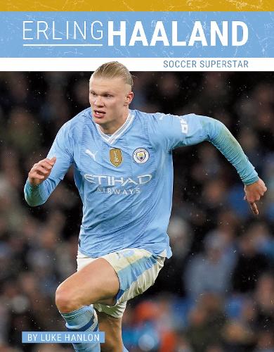 Erling Haaland: Soccer Superstar (PrimeTime Set 3