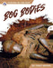 Bog Bodies (Digging Up the Past