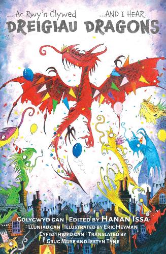 And I Hear Dragons/Ac Rwy’n Clywed Dreigiau