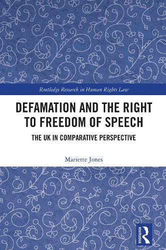 Defamation and the Right to Freedom of Speech