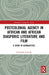 Postcolonial Agency in African and Diasporic Literature and Film