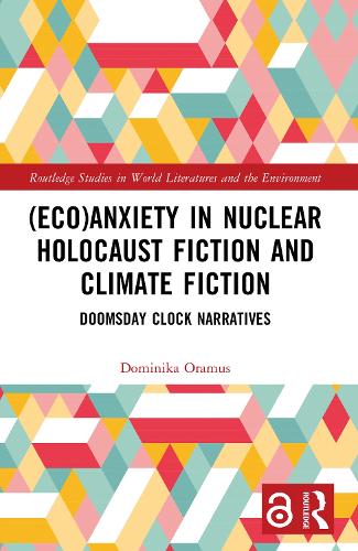 (Eco)Anxiety in Nuclear Holocaust Fiction and Climate Fiction