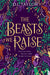 The Beasts We Raise