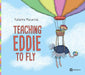 Teaching Eddie to Fly
