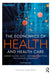 The Economics of Health and Health Care