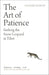 The Art of Patience