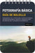 Fotografía básica: Guía de bolsillo