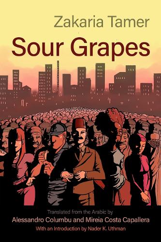 Sour Grapes (Middle East Literature In Translation