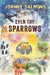 Even The Sparrows