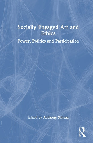 Socially Engaged Art and Ethics
