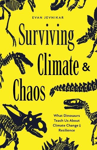 Surviving Climate and Chaos