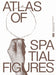 Atlas of Spatial Figures