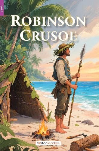 Robinson Crusoe - Foxton Reader Level-2 (600 Headwords A2/B1) with free online AUDIO