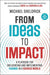 From Ideas to Impact