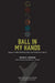 Ball in My Hands