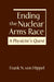 Ending the Nuclear Arms Race