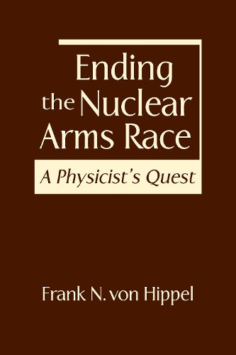 Ending the Nuclear Arms Race