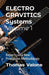 Electrogravitics Systems Volume 1