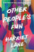 Other People's Fun