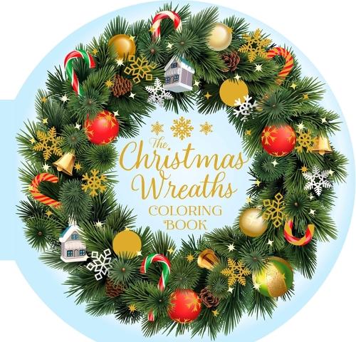 The Christmas Wreaths Coloring Book