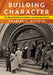 Building Character: The Racial Politics of Modern Architectural Style (Culture Politics, and the Built Environment