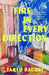 Fire in Every Direction