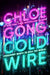 Coldwire (The StrangeLoom Trilogy