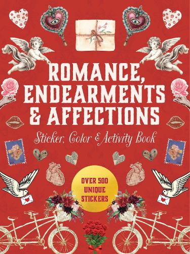 Romance, Endearments & Affections Sticker, Color & Activity Book