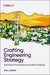 Crafting Engineering Strategy