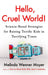 Hello, Cruel World!