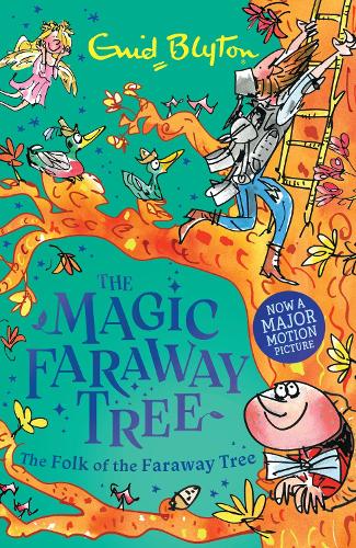 The Folk of the Faraway Tree: Book 3 (The Magic Faraway Tree