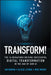Transform!