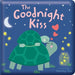The Goodnight Kiss: Padded Board Book