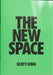 The New Space
