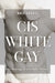Cis White Gay