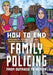 How to End the Family Policing System