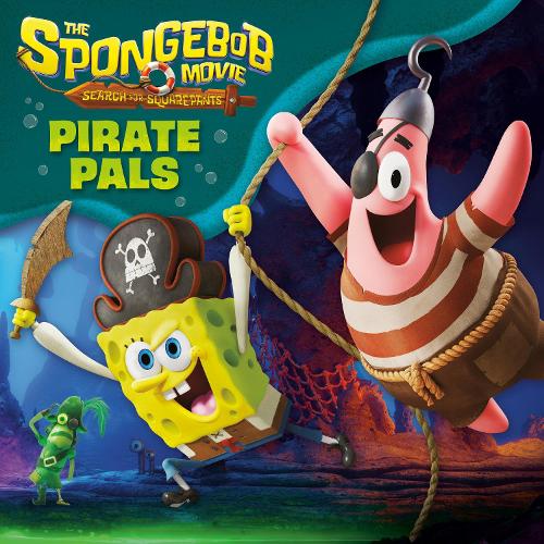 The Spongebob Movie: Search for Squarepants: Pirate Pals (Pictureback