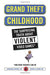 Grand Theft Childhood