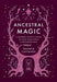 Ancestral Magic