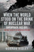 When The World Stood on the Brink of Nuclear War