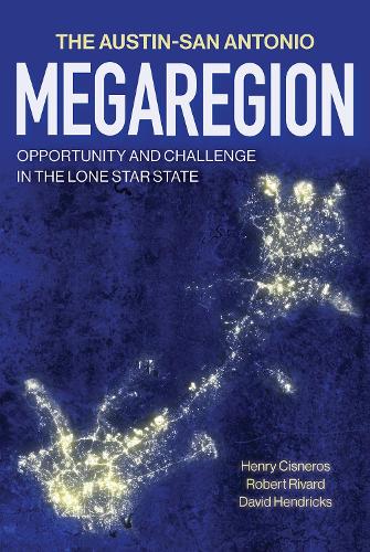 The Austin–San Antonio Megaregion