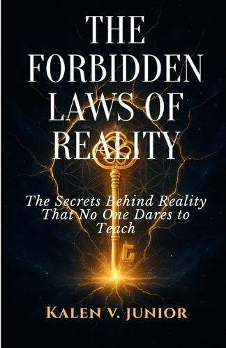 The Forbidden Laws of Reality
