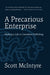 A Precarious Enterprise