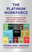 The Platinum Workforce