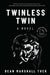 Twinless Twin