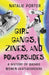 Girl Gangs, Zines, and Powerslides