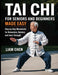 Tai chi for seniors and beginners made easy
