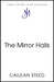 The Mirror Halls