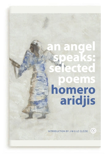 An Angel Speaks: Selected Poems