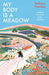 My Body is a Meadow